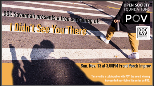       DOC Savannah Presents: I Didn't See You There film screening 
  