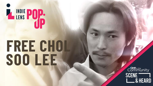       Free Chol Soo Lee Screening and Discussion
  