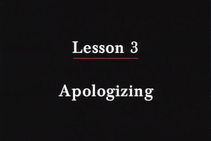 JPN I, Lesson 03 - Apologizing. The topic covered is apologies.