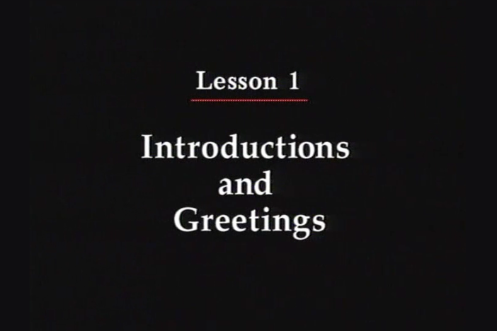 JPN I, Lesson 01 -  self introductions, first-time greetings, addressing people by name