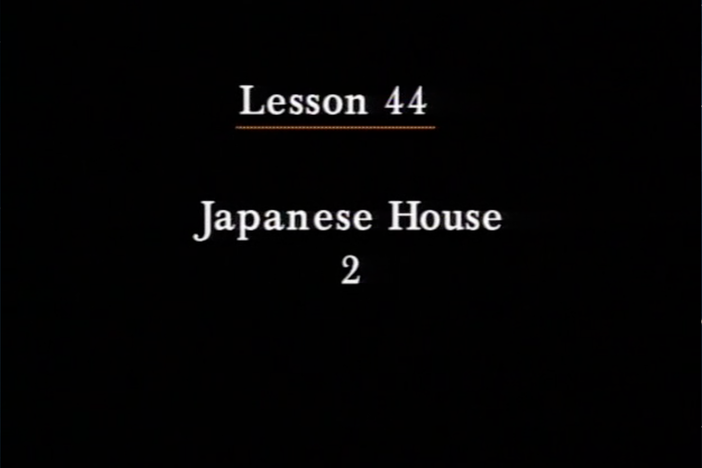 JPN I, Lesson 44. Rules of etiquette when visiting a Japanese home.