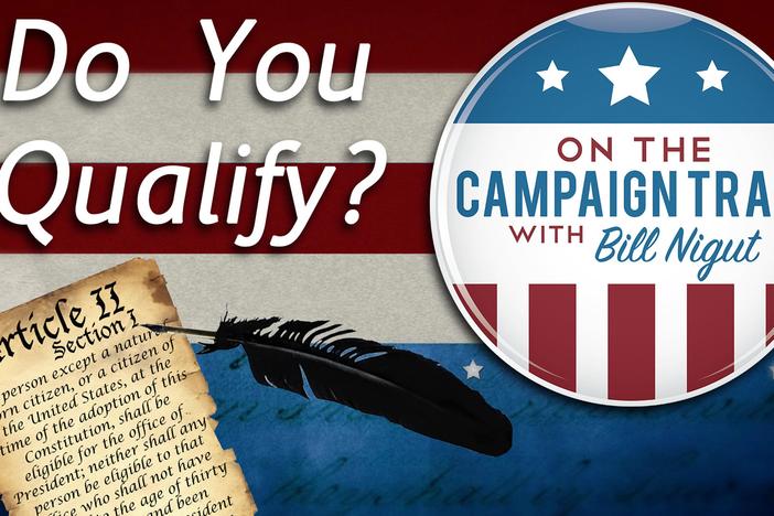 Find out if you qualify to run for President in this episode of On the Campaign Trail