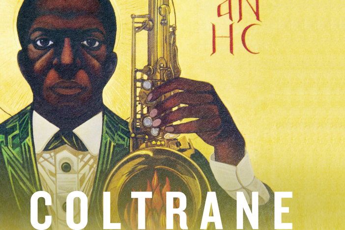 Saint Coltrane: The Church Built On <em>A Love Supreme.</em>