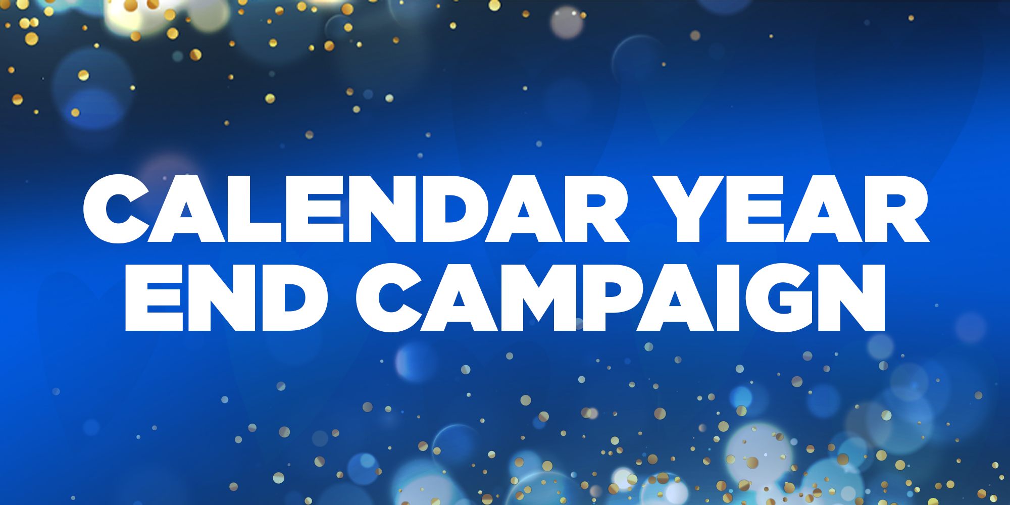 Calendar Year End Campaign