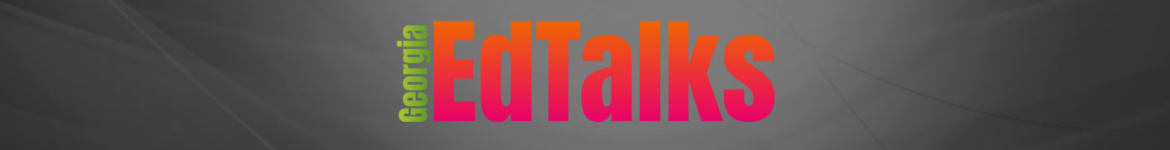 Georgia EdTalks