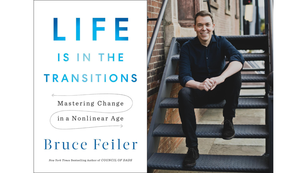 On the left, a cover of the Bruce Feiler's book "Life is in the Transitions: Mastering Change in a Nonlinear Age." On the right, a photo of Bruce Feiler, wearing all black, smiling and sitting on the stairs of a fire escape.