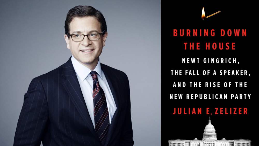 On the right, a photo of Julian Zelizer wearing glasses, a dark suit jacket, a white shirt and a tie looking slightly towards the left; on the right, a book cover for Zelizer's new book, "Burning Down The House" with a photo of the Capitol building at the bottom.