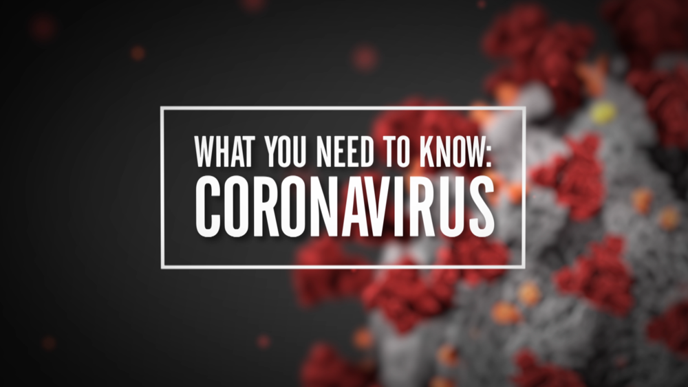 What You Need To Know: Coronavirus