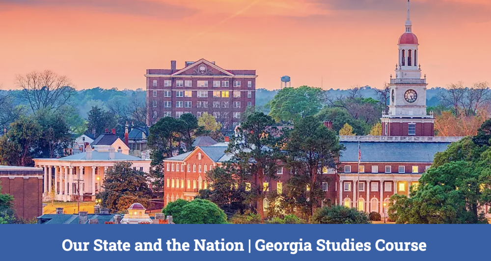 Our State and the Nation Georgia Studies Course