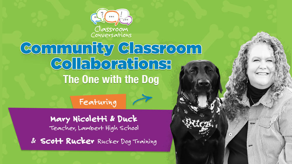 Mary Nicoletti and Duck the Dog in Classroom Conversations