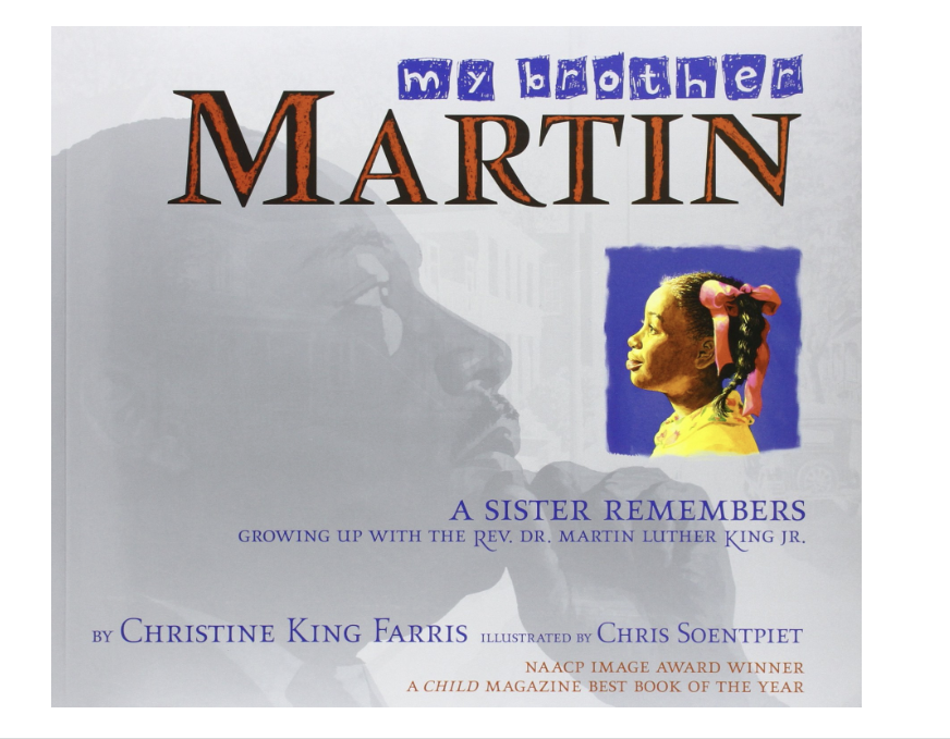 Christine King Farris collaborated with illustrator Chris Soentpiet  on a 2006 children's book, My Brother Martin.