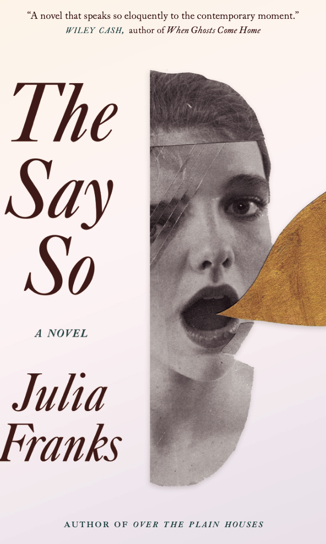 The Say So by Julia Franks