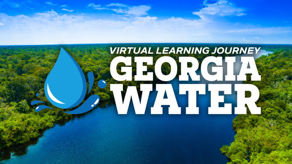 Georgia Water Virtual Learning Journey logo on top of a photo of a river.