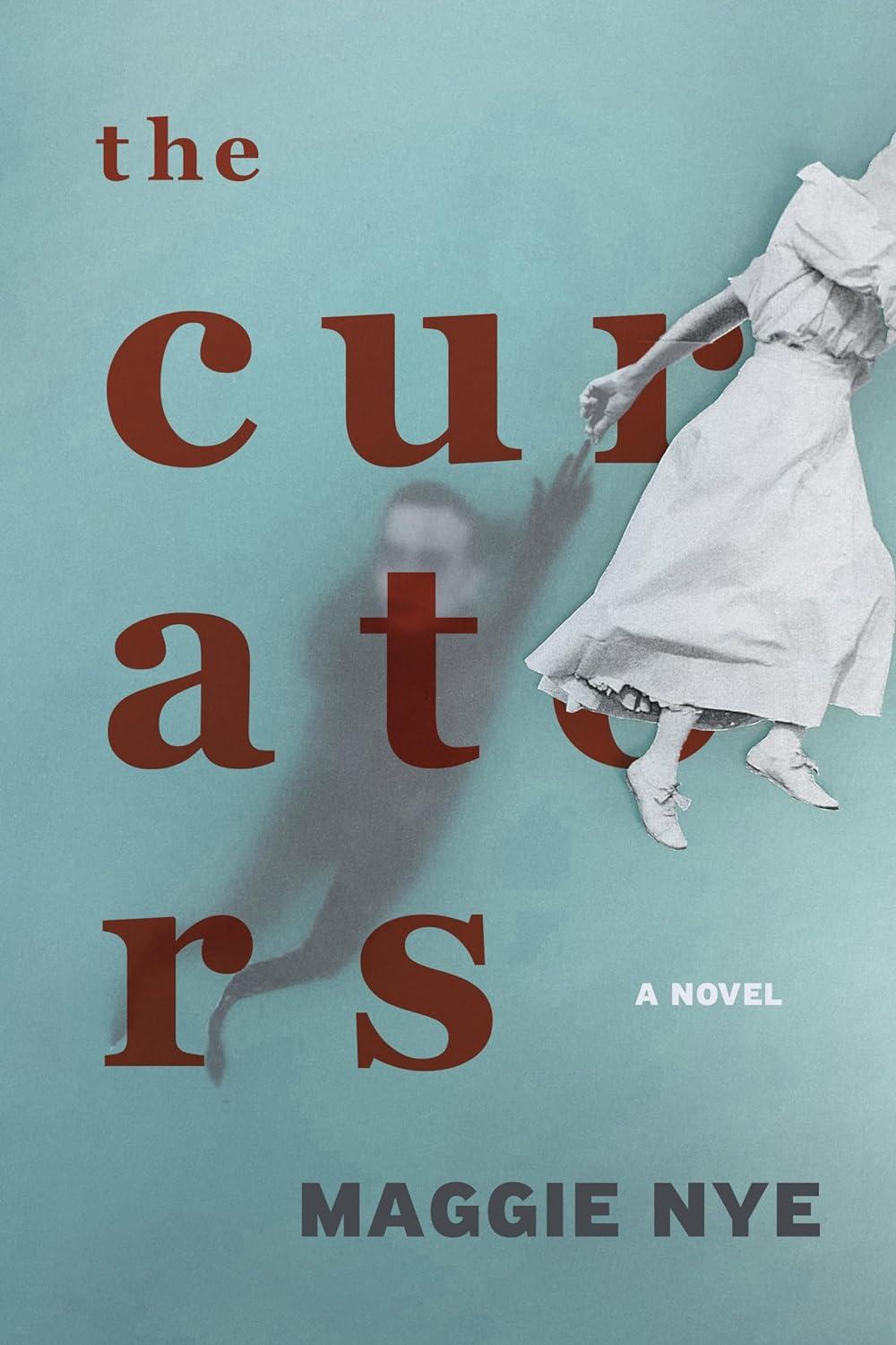 The Curators by Maggie Nye