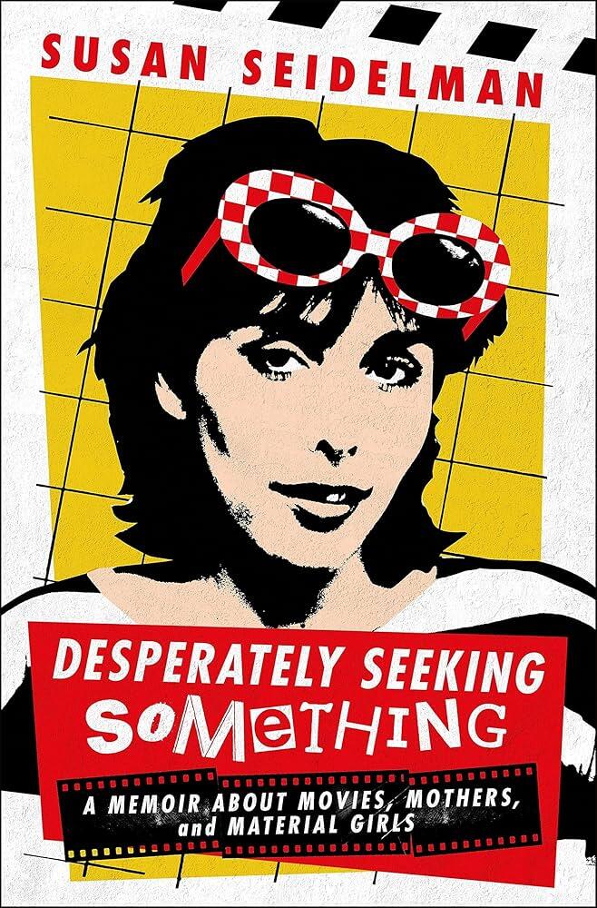 Susan Seidelman released her memoir in 2024.