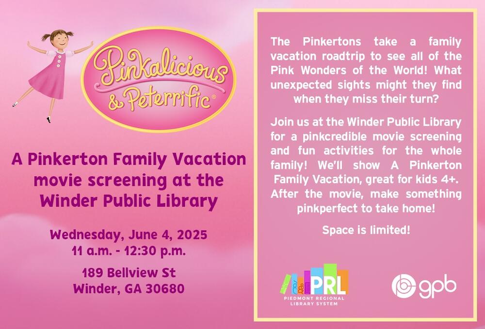 Pinkalicious & Peterrific: A Pinkerton Family Vacation movie screening at the Winder Library