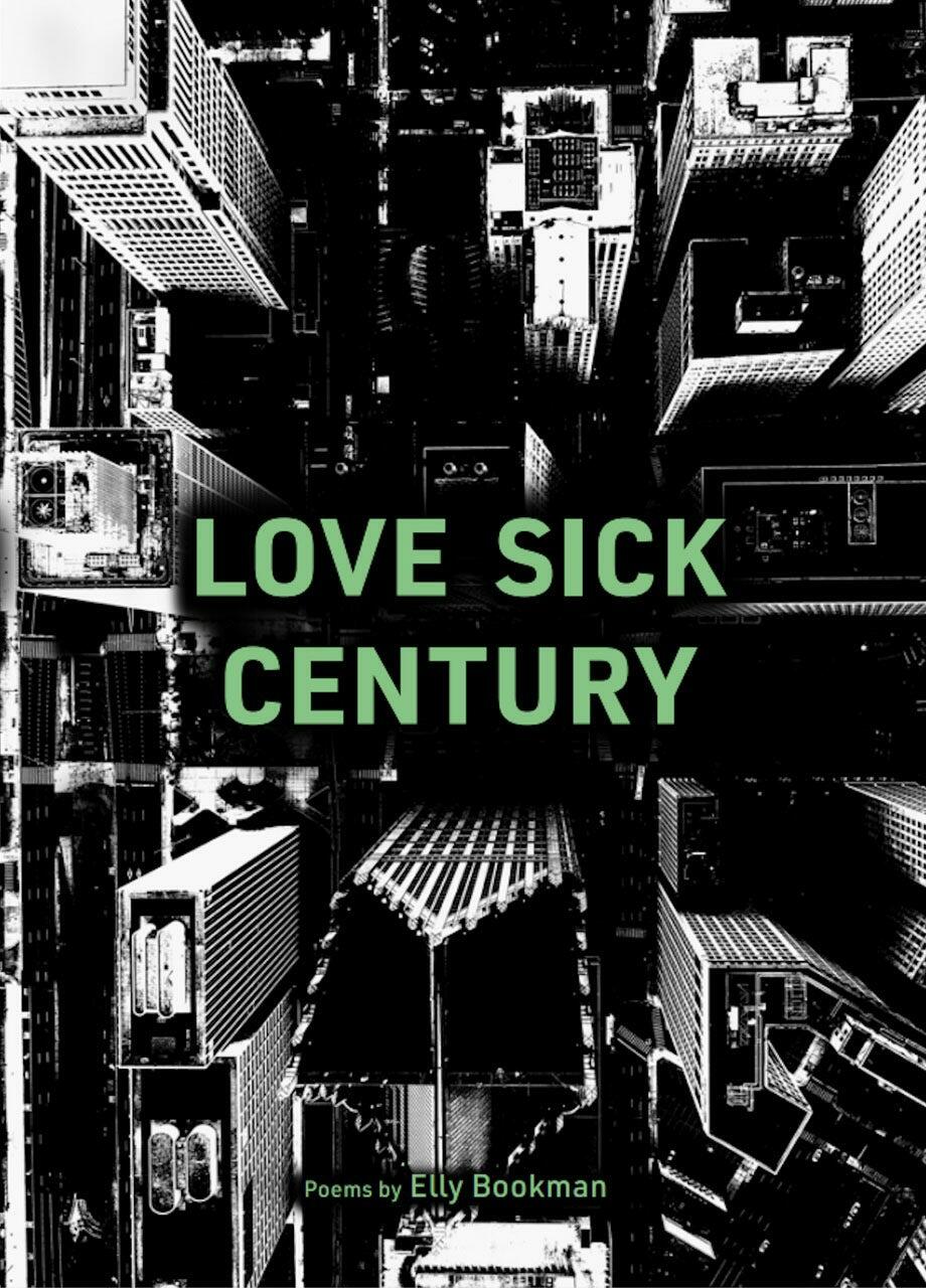 Love Sick Century by Elly Bookman
