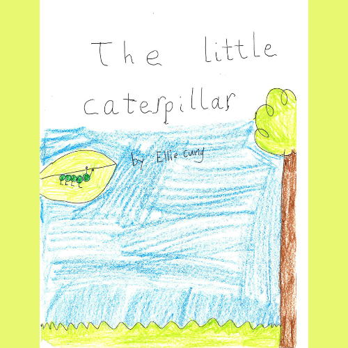 First Grade - 1st Place Winner: The Little Caterpillar by Ellie Cung