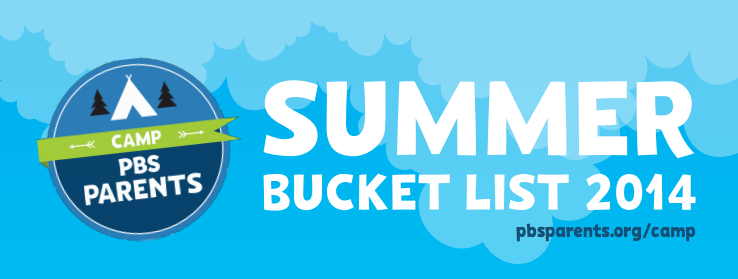 PBS Parents Summer Bucket List 2014