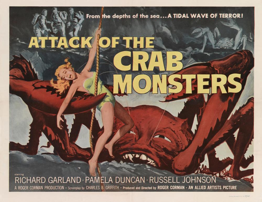 Cult film director Roger Corman often came up with titles before he came up with plots. His 1957 movie <em>Attack of the Crab Monsters </em>is one example — 