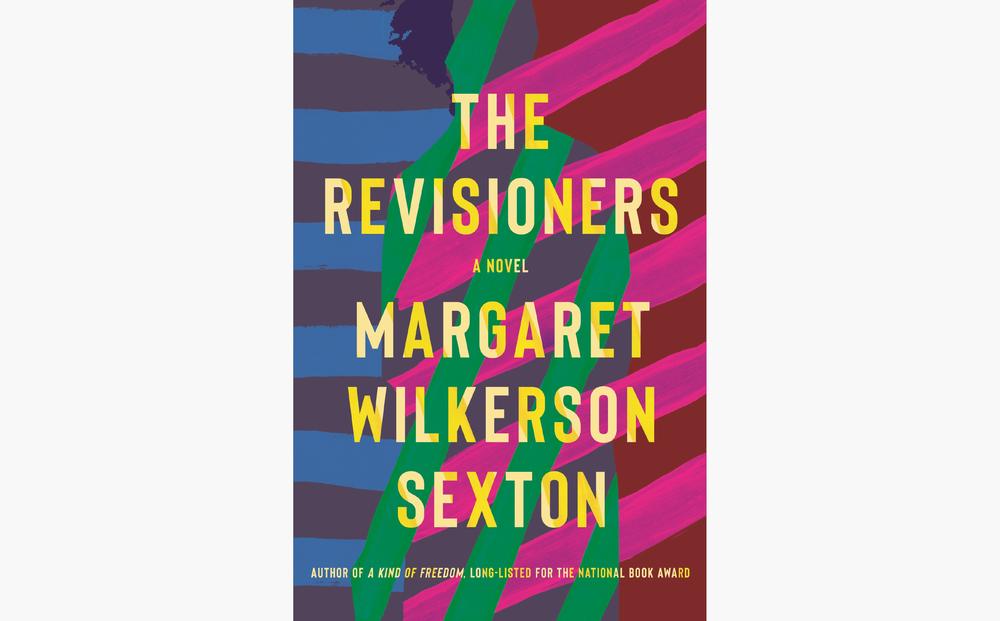 Margaret Wilkerson Sexton's latest book 'The Revisioners' takes a look at the intergenerational bonds of African American families. 