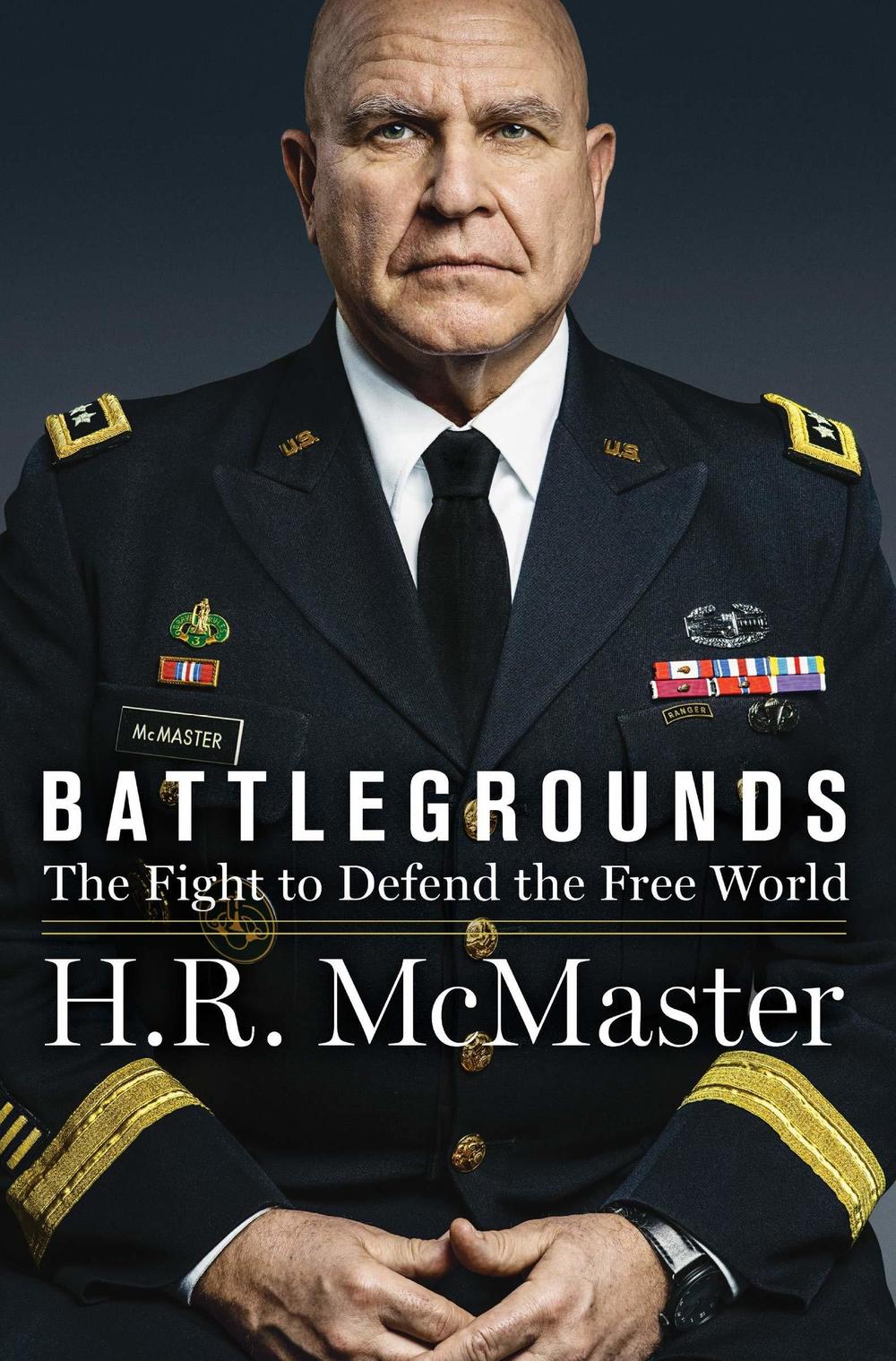 <em>Battlegrounds: The Fight to Defend the Free World,</em> H.R. McMaster