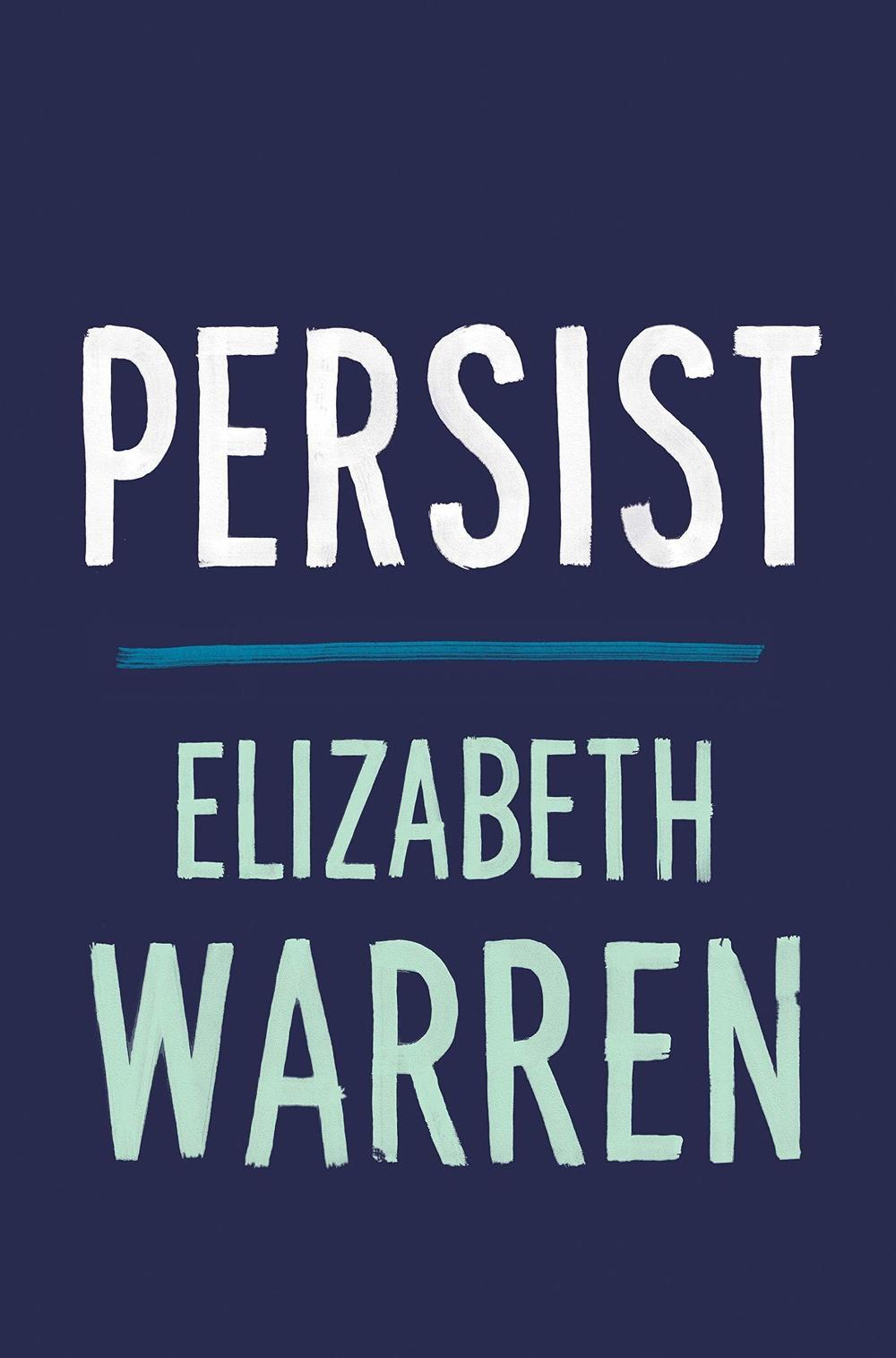 <em>Persist,</em> by Elizabeth Warren