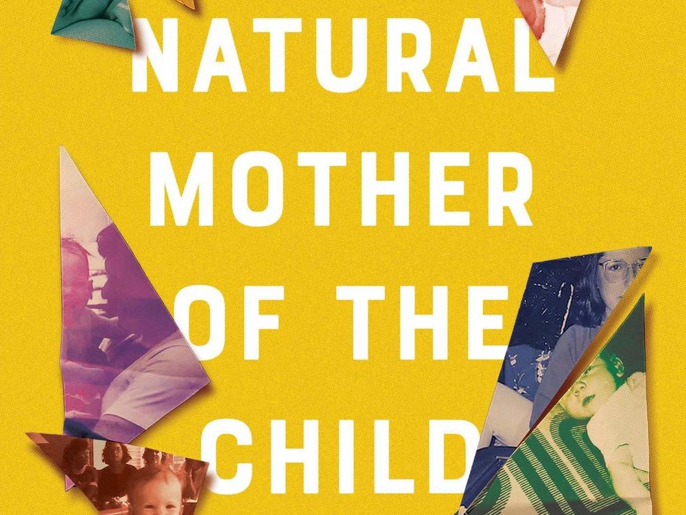 <em>The Natural Mother of the Child: A Memoir of Nonbinary Parenthood,</em> by Krys Malcolm Belc