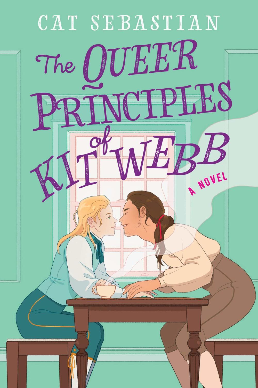 <em>The Queer Principles of Kit Webb</em>, by Cat Sebastian