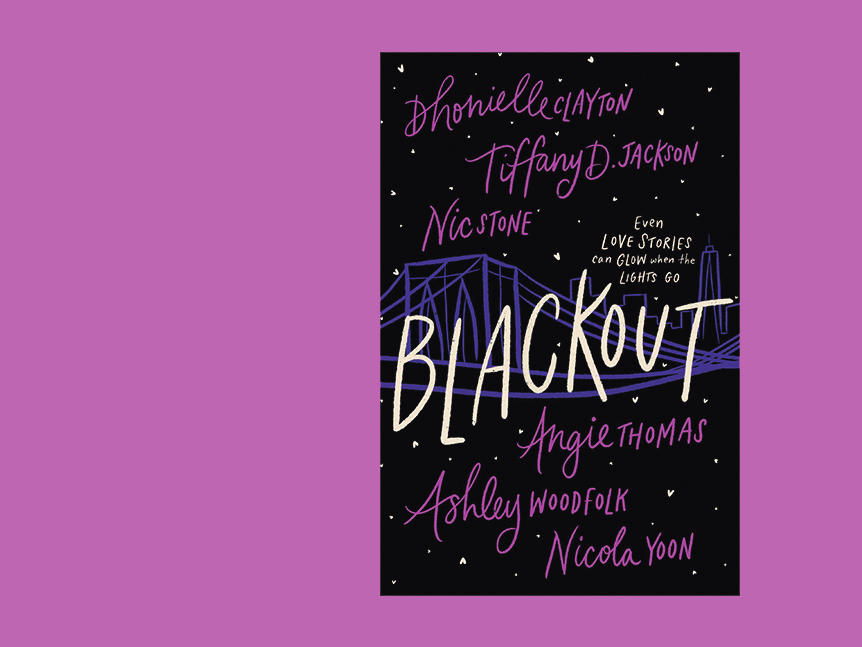 <em>Blackout</em>, by Dhonielle Clayton, Tiffany D. Jackson, Nic Stone, Angie Thomas, Ashley Woodfolk, and Nicola Yoon