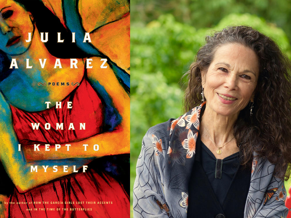 <em>The Woman I Kept To Myself</em>, by Julia Alvarez