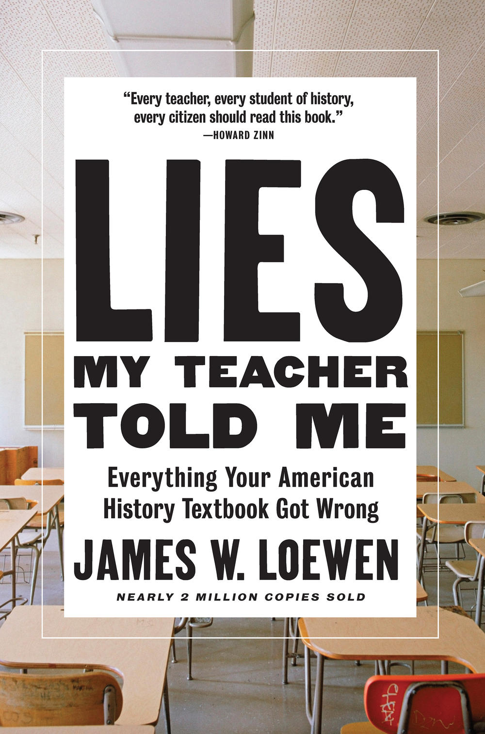 <em>Lies My Teacher Told Me: Everything Your American History Textbook Got Wrong</em>
