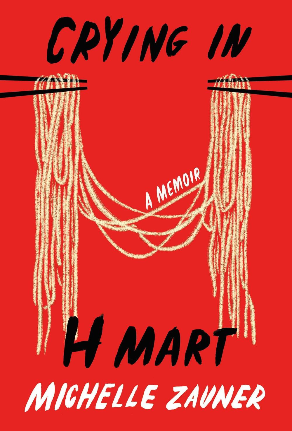 <em>Crying in H Mart: A Memoir,</em> Michelle Zauner