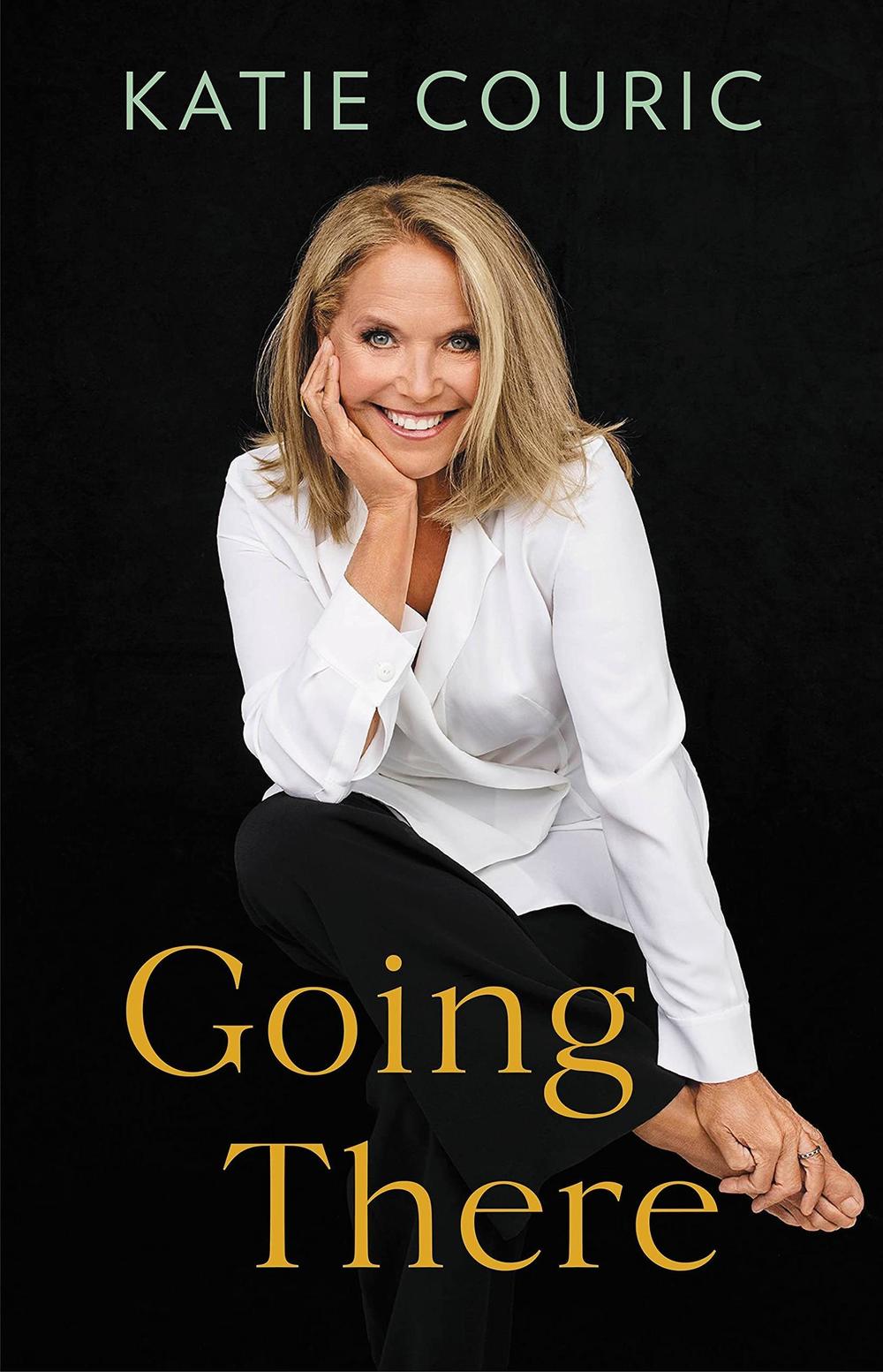 <em>Going There</em> by Katie Couric