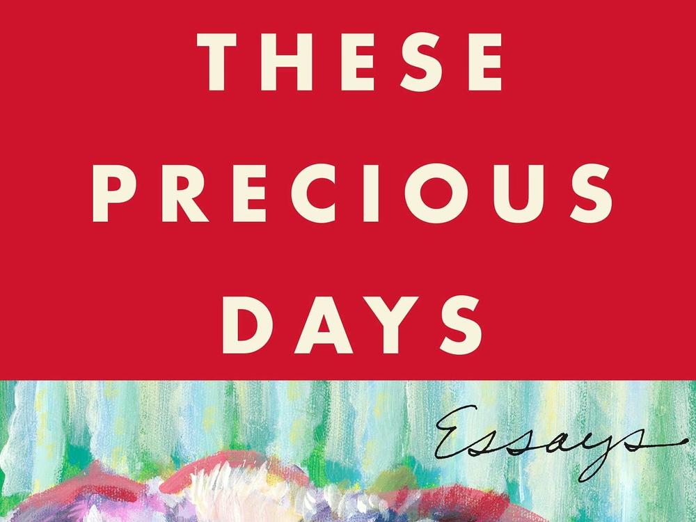 <em>These Precious Days: Essays,</em> by Ann Patchett