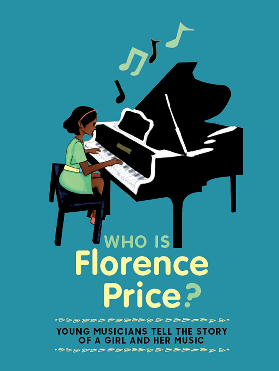 <em>Who Is Florence Price?</em>, by students of the Special Music School at Kaufman Music Center, NYC.