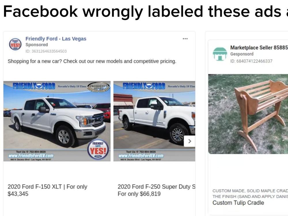 Researchers highlighted ads they say Facebook failed to recognize as not being political, including an ad for a new Ford pickup truck.