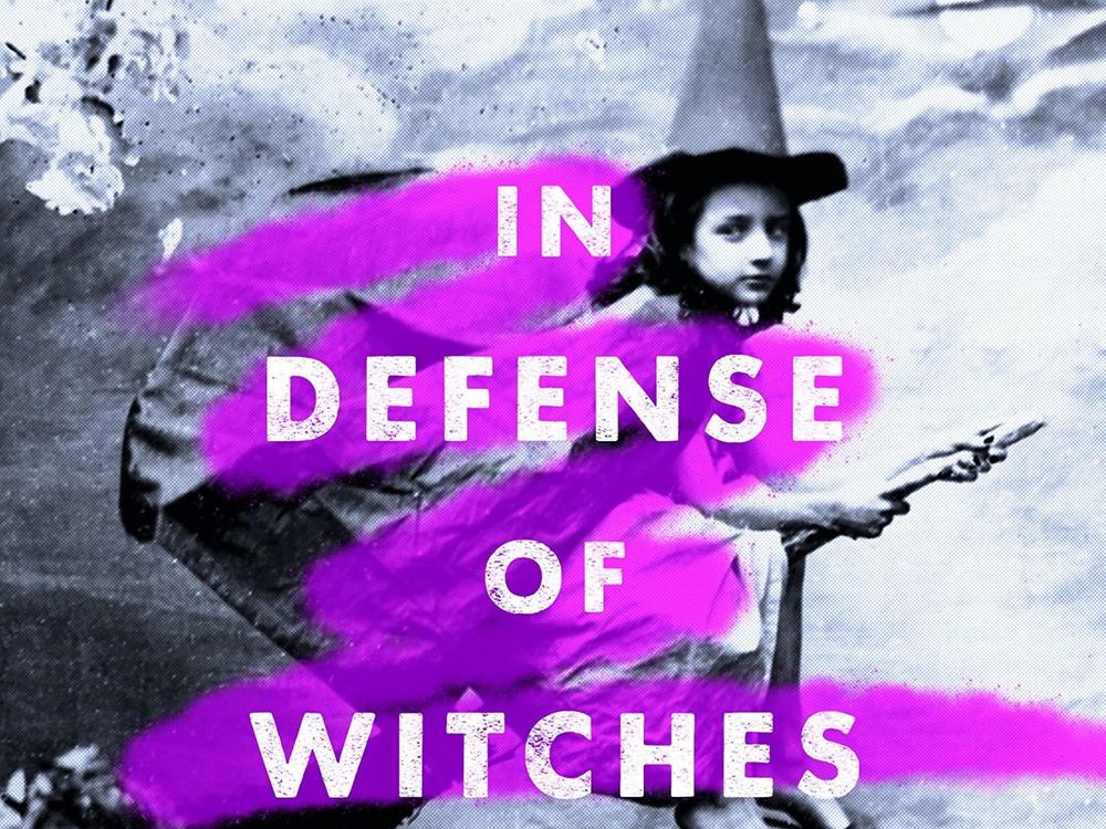 <em>In Defense of Witches</em>