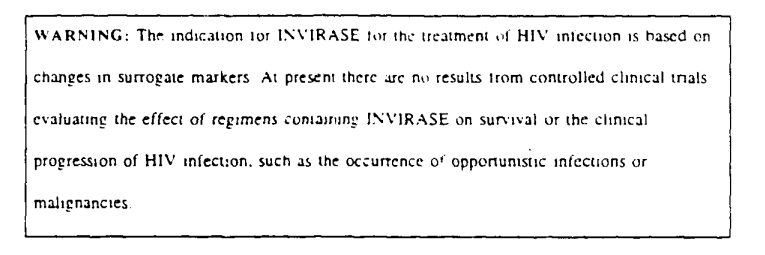 A prominent boxed warning about the limitations of data used for the accelerated approval of Invirase is no longer common.<strong> </strong>
