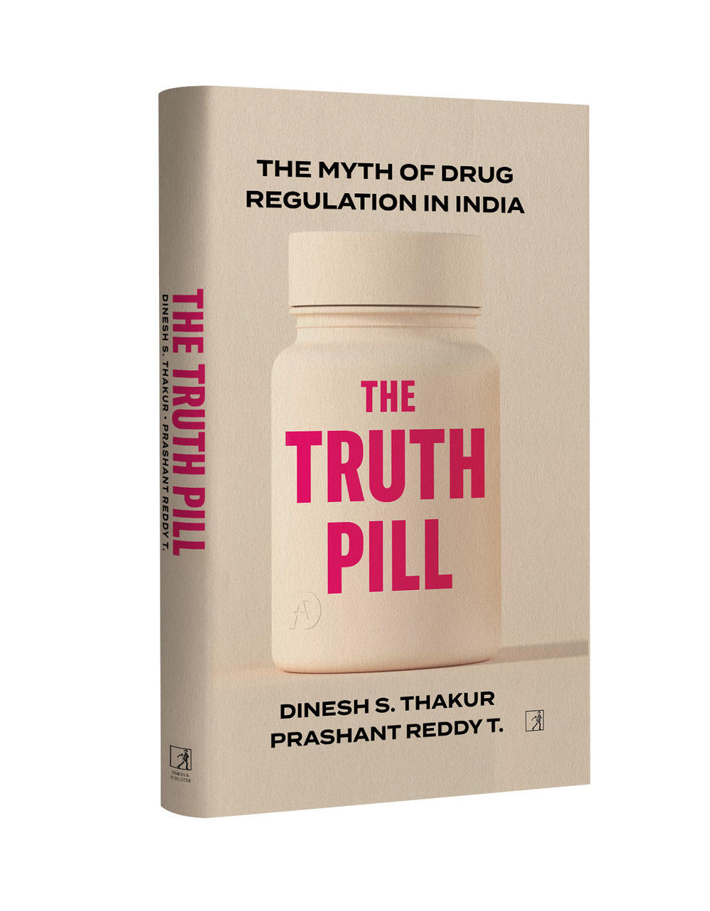 <em>The Truth Pill: The Myth of Drug Regulation in India,</em> by Dinesh S Thakur and Prashant T Reddy tells the story of India's many failures to regulate its pharma industry and the consequences.