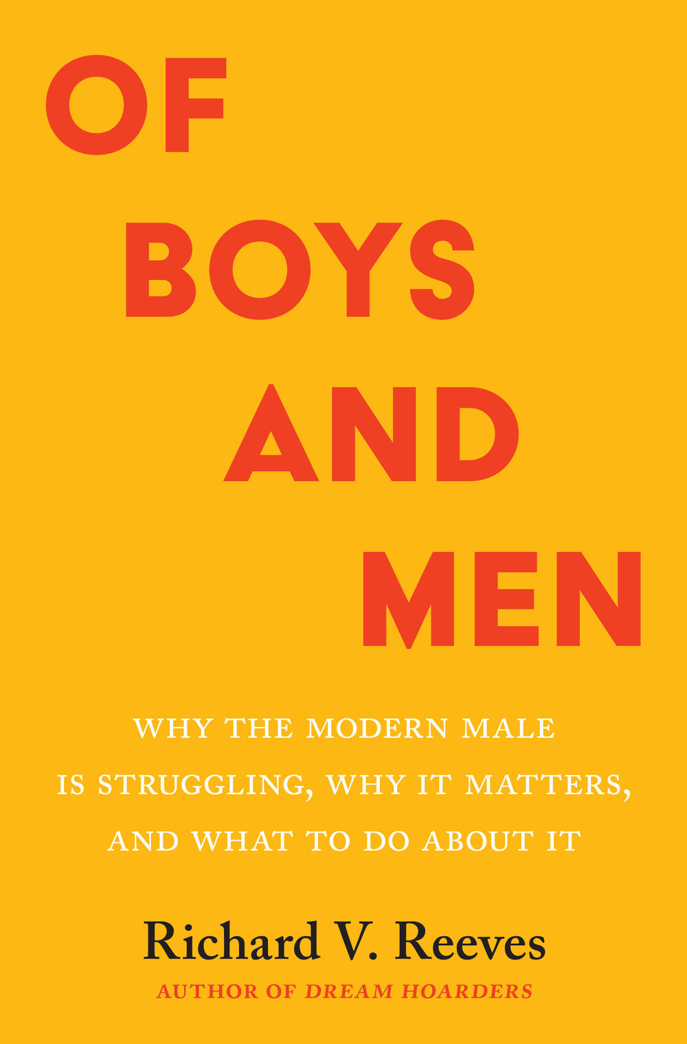 Richard V. Reeves' new book <em>Of Boys and Men</em> explores why men are struggling and what can be done about it.