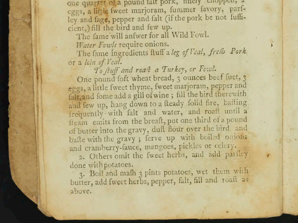 In her 1796 cookbook, <em>American Cookery,</em> Amelia Simmons recommends serving turkey or other fowl 