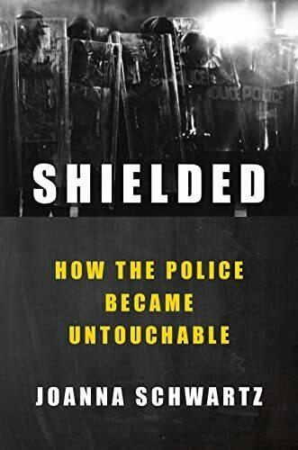 <em>Shielded</em>, by Joanna Schwartz