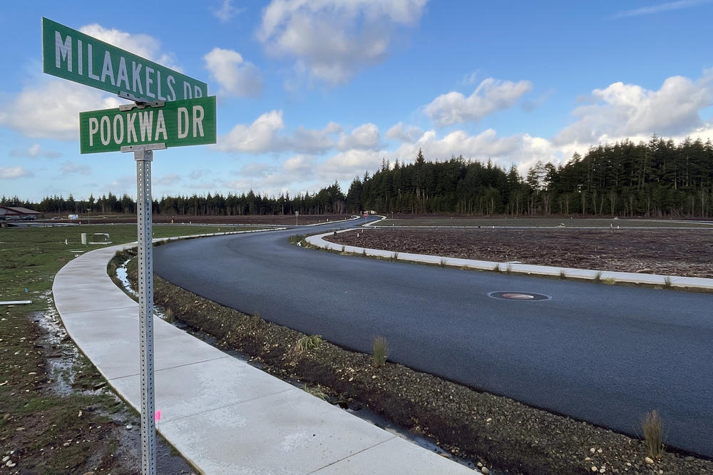 Newly built streets bear Quinault-language names. Milaakels means 
