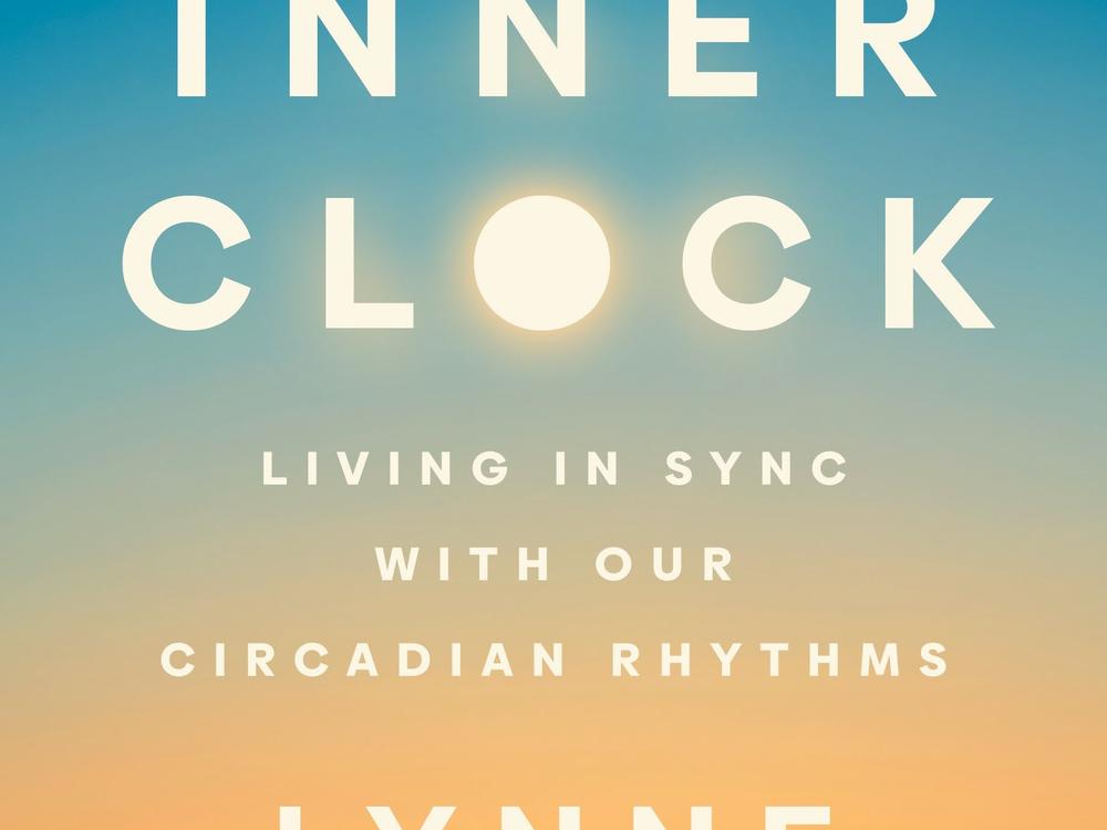 The Inner Clock, by Lynne Peeples