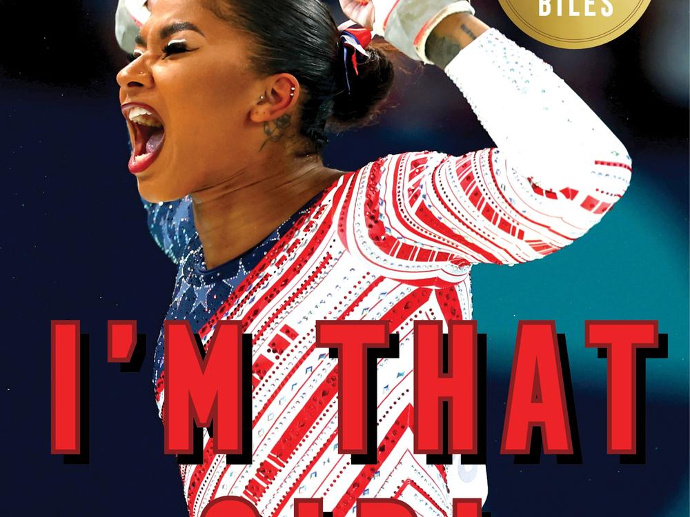 <em> I'm That Girl: Living the Power of My Dreams</em> by Jordan Chiles