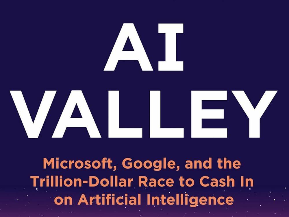 <em> AI Valley</em>, by Gary Rivlin
