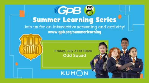       GPB Summer Learning Series: Odd Squad
  