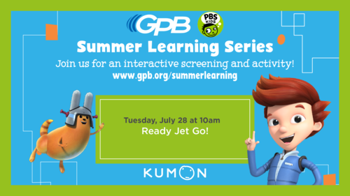 GPB Summer Learning Series: Ready Jet Go!