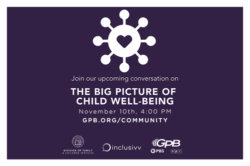       The Family & Child Well-Being Series: The Big Picture of Child Well-Being
  